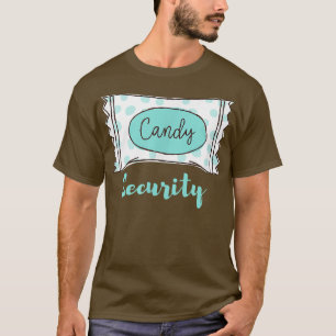 Funny Snoep Security Halloween Sweet Costume T-shirt