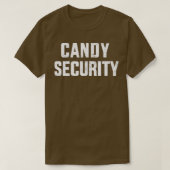 Funny snoep security lazy halloween costuum t-shirt (Design voorkant)