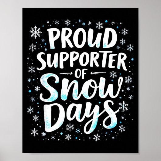 Funny Snow Days Suprter Teacher Student Winter Sno Poster (Voorkant)
