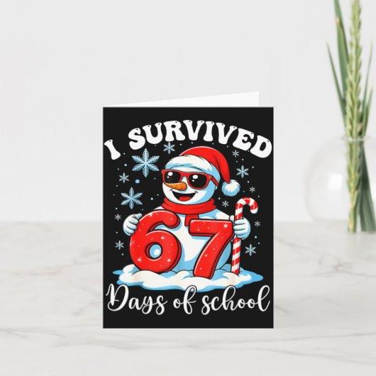 Funny Snowman I Survived 67 Days Of School Holiday Kaart (Voorkant)
