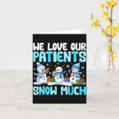 Funny Snowman Nurse We Love Our Patients Snow Much Kaart (Gele Bloem)