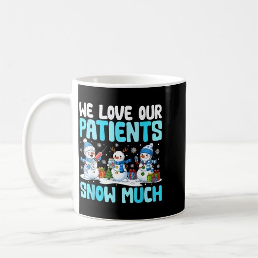 Funny Snowman Nurse We Love Our Patients Snow Much Koffiemok (Links)