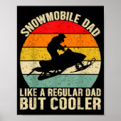 Funny Snowmobile Dad Like A Regular But Cooler Win Poster (Voorkant)