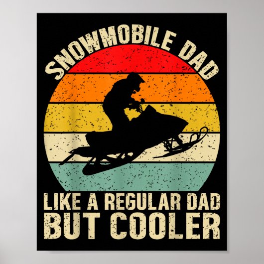 Funny Snowmobile Dad Like A Regular But Cooler Win Poster (Voorkant)