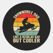 Funny Snowmobile Dad Like A Regular But Cooler Win Ronde Sticker (Voorkant)