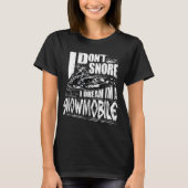 Funny Snowmobile Dream Snowmobile Driving  T-shirt (Voorkant)