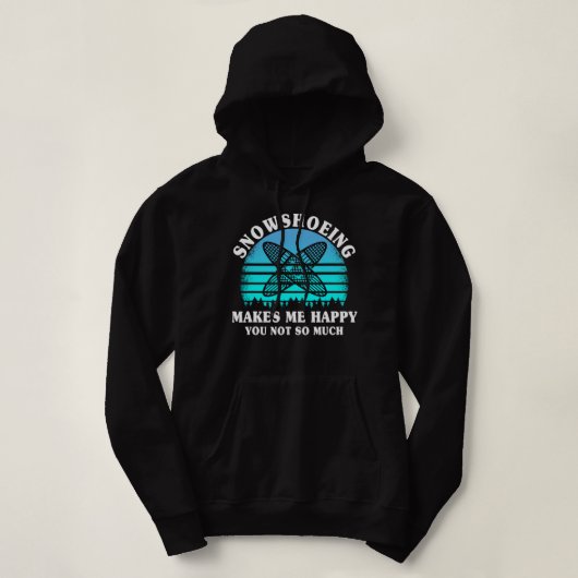 Funny Snowshoe Hiking Snowshoeing Hoodie (Design voorkant)