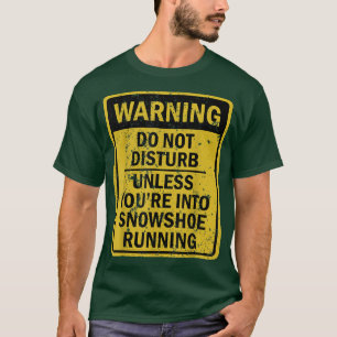 Funny SNOWSHOE RUNNING Sport naar de gewaardeerde  T-shirt