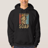 Funny Soap Making Soap Maker Sud Off I'm Making So Hoodie (Voorkant)