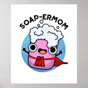 Funny soap Mam Pun Poster