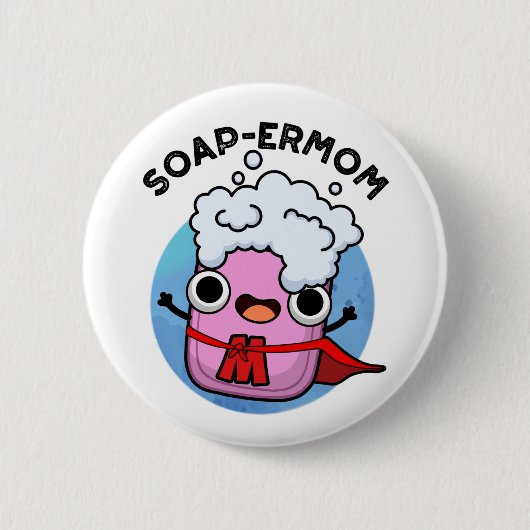 Funny soap Mam Pun Ronde Button 5,7 Cm (Voorkant)