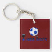 Funny soccer cup - Ik ben hier Sleutelhanger (Voorkant)