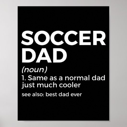 Funny Soccer Dad Definition For Mens Soccer Playe  Poster (Voorkant)