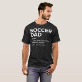 Funny Soccer Dad Definition for Men's Soccer Playe T-shirt (Voorkant volledig)