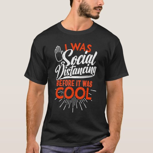 Funny Social Distancing Tshirt, Antisocial Humor T-shirt (Voorkant)