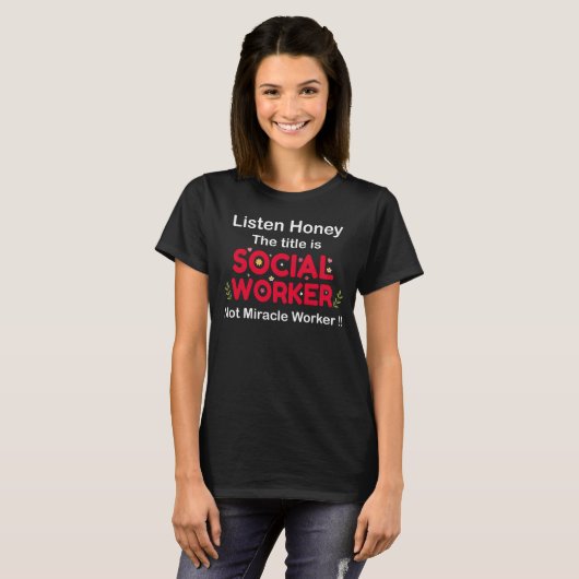 Funny Social Worker Gift Social Worker T-shirt (Voorkant volledig)
