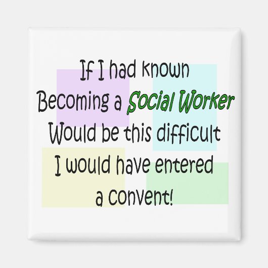 Funny Social Worker Gifts Magneet (Voorkant)