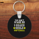 Funny Softball Coach You Don't E Me I Coach Girls  Sleutelhanger (Voorkant)