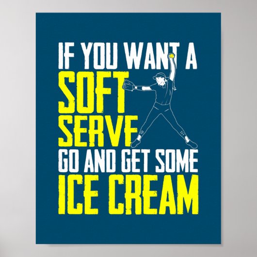 Funny Softball Player Quote Softballer Game Poster (Voorkant)