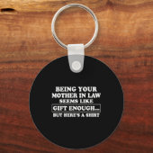 Funny Son In Law Sarcastic Humor Quote From Mother Sleutelhanger (Voorkant)