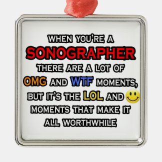 Funny Sonographer ... OMG WTF LOL Metalen Ornament