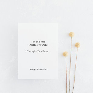 Funny Sorry I Called You Old Birthday Humor Card Briefkaart
