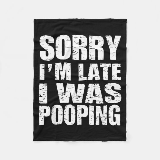 Funny Sorry I'm Late I Was Ong  Fleece Deken (Voorkant)