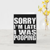 Funny Sorry I'm Late I Was Ong  Kaart (Gele Bloem)