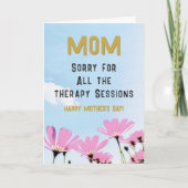 Funny Sorry Therapy Sessions Humor Mother's Day Kaart (Voorkant)