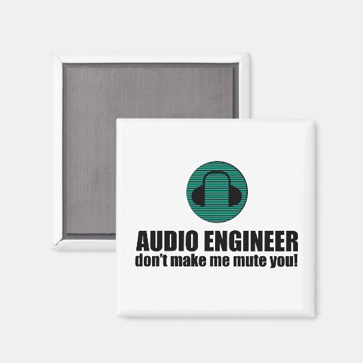 Funny Sound Engineer saying Audio Engineering Magneet (Voorkant / Achterkant)