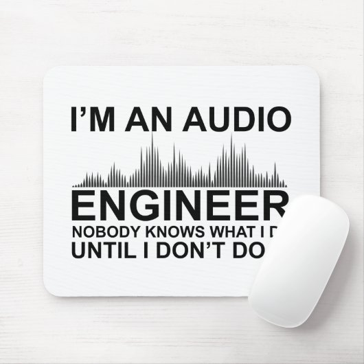 Funny Sound Engineer saying Audio Engineering Muismat (Met muis)