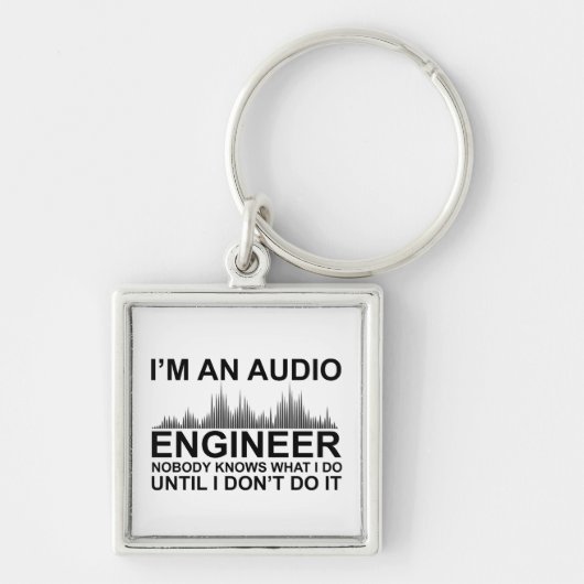 Funny Sound Engineer saying Audio Engineering Sleutelhanger (Voorkant)