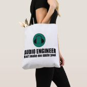 Funny Sound Engineer saying Audio Engineering Tote Bag (Dichtbij)