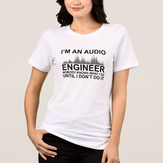 Funny Sound Engineer saying Audio Engineering Tri-Blend Shirt (Voorkant)