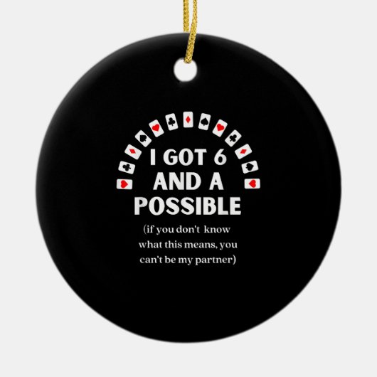 Funny Spades ik kreeg 6 en een mogelijke Kaart. Keramisch Ornament (Voorkant)