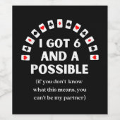 Funny Spades ik kreeg 6 en een mogelijke Kaart. Wijn Etiket (Enkel label)