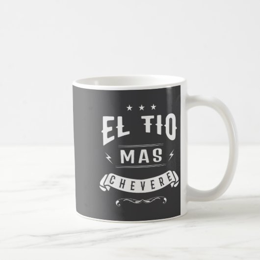 Funny Spanish Shirt - El Tio Mas Chevere - Uncle S Koffiemok (Rechts)