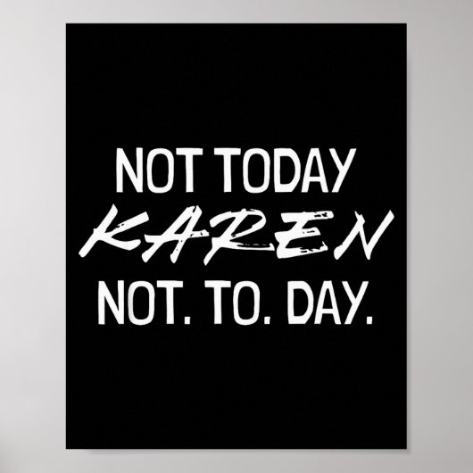 Funny Speak To The Manager Shhh Karen Not That Kar Poster (Voorkant)