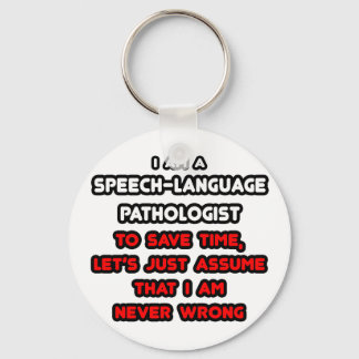 Funny Speech Language Patholoog T-Shirts Sleutelhanger