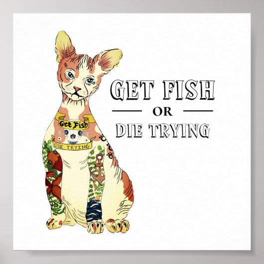 Funny Sphynx Cat with Get Fish die Trying Tattoo Poster (Voorkant)