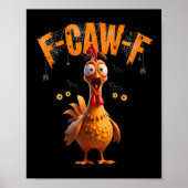 Funny Spider Web Chicken F-caw-f Poster (Voorkant)