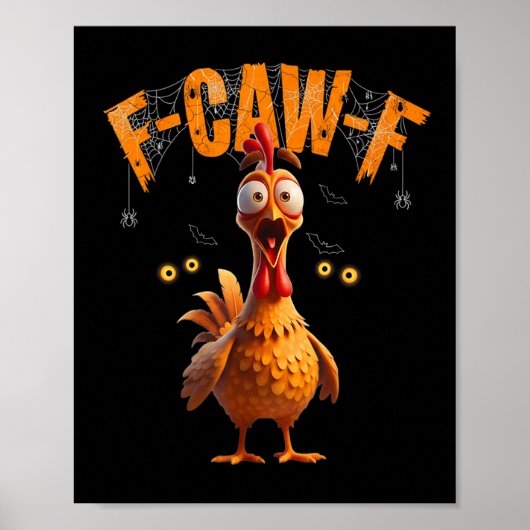 Funny Spider Web Chicken F-caw-f Poster (Voorkant)