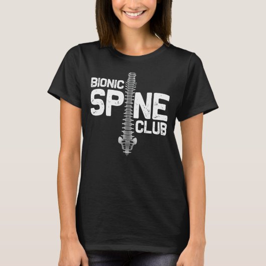 Funny Spine Surgery Gift for Men Women Bionic Spin T-shirt (Voorkant)