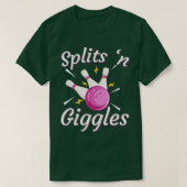 Funny Splits in Giggles Bowling Team Bowler Sports T-shirt (Design voorkant)