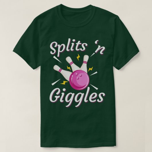 Funny Splits in Giggles Bowling Team Bowler Sports T-shirt (Design voorkant)
