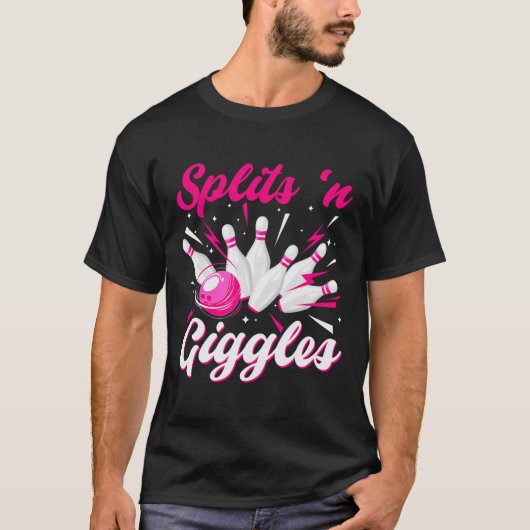 Funny Splits n Giggles Bowling Team Cute Bowler Wo T-shirt (Voorkant)