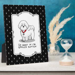 Funny Spoiled Rotten Bichon Frise Dog - Cute Fotoplaat