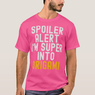 Funny Spoiler waarschuwt me dat de Super in Origam T-shirt