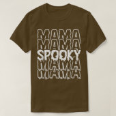Funny Spooky Mama Spooky Ma Halloween T-shirt (Design voorkant)