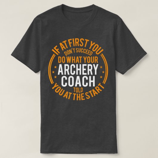 Funny Sport Instructor and Player Funny Archery Co T-shirt (Design voorkant)